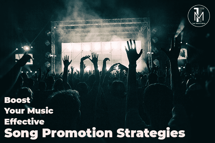 Boost Your Music Effective Song Promotion Strategies