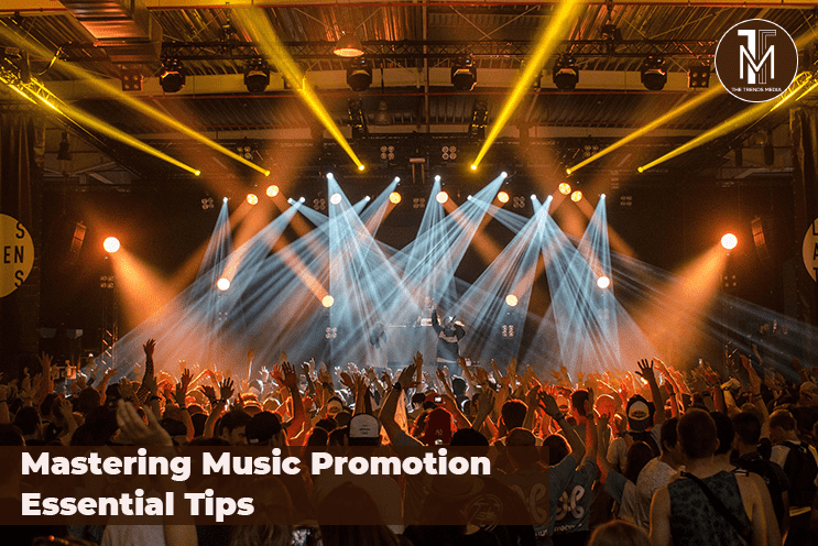 Mastering Music Promotion - Essential Tips