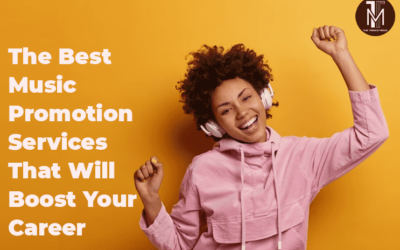 The Best Music Promotion Services That Will Boost Your Career