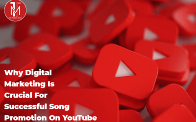 Why Digital Marketing Is Crucial For Successful Song Promotion On YouTube