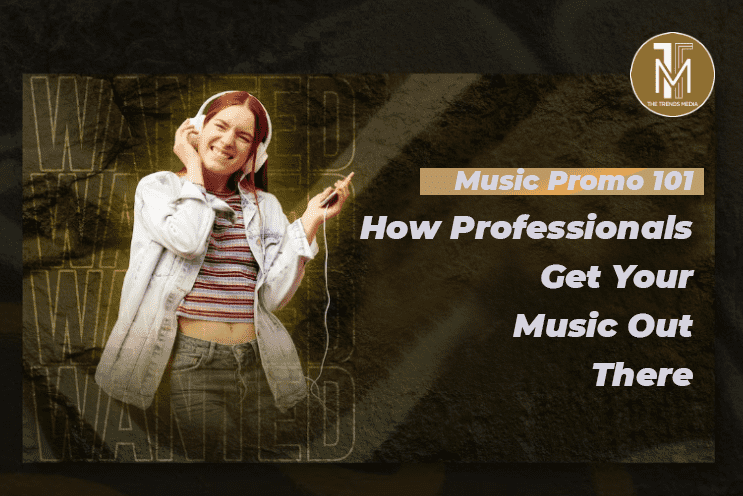 Music Promo 101 - How Professionals Get Your Music Out There