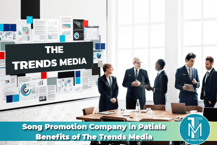 The Best Song Promotion Company in Punjab The Trends Media