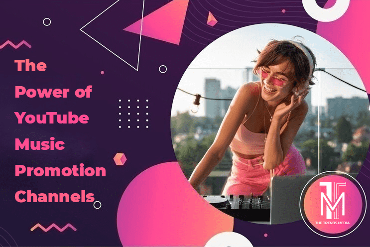 The Power of YouTube Music Promotion Channels copy