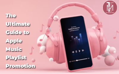 The Ultimate Guide to Apple Music Playlist Promotion