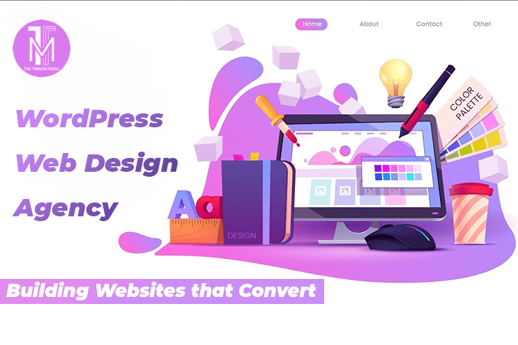 WordPress Web Design Agency - Building Websites that Convert