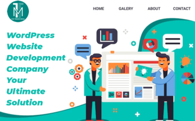 WordPress Website Development Company Your Ultimate Solution