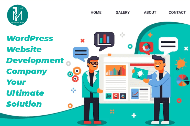 WordPress Website Development Company Your Ultimate Solution