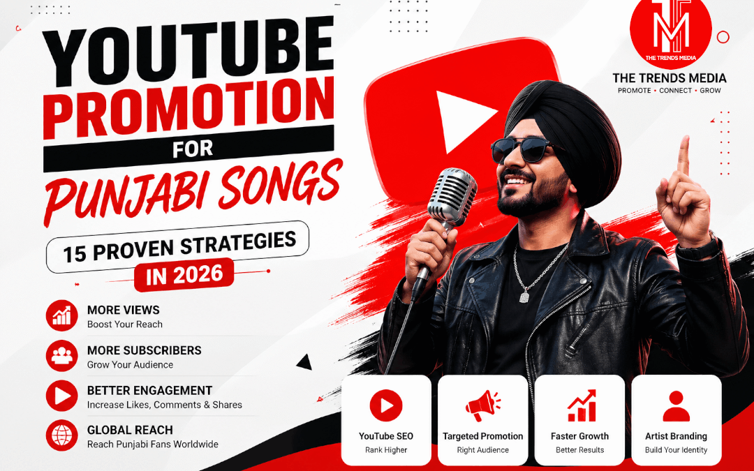 YouTube Promotion for Punjabi Songs: 15 Proven Strategies to Get More Views in 2026